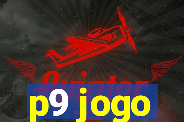 p9 jogo